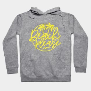 Beach Please Hoodie